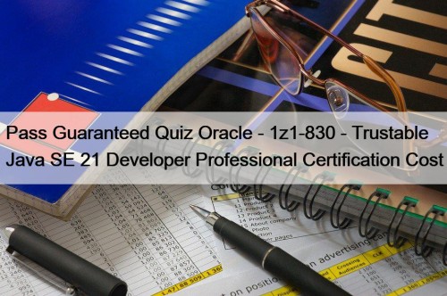 Pass Guaranteed Quiz Oracle - 1z1-830 - Trustable ...