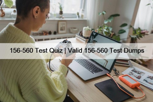 156-560 Test Quiz | Valid 156-560 Test Dumps